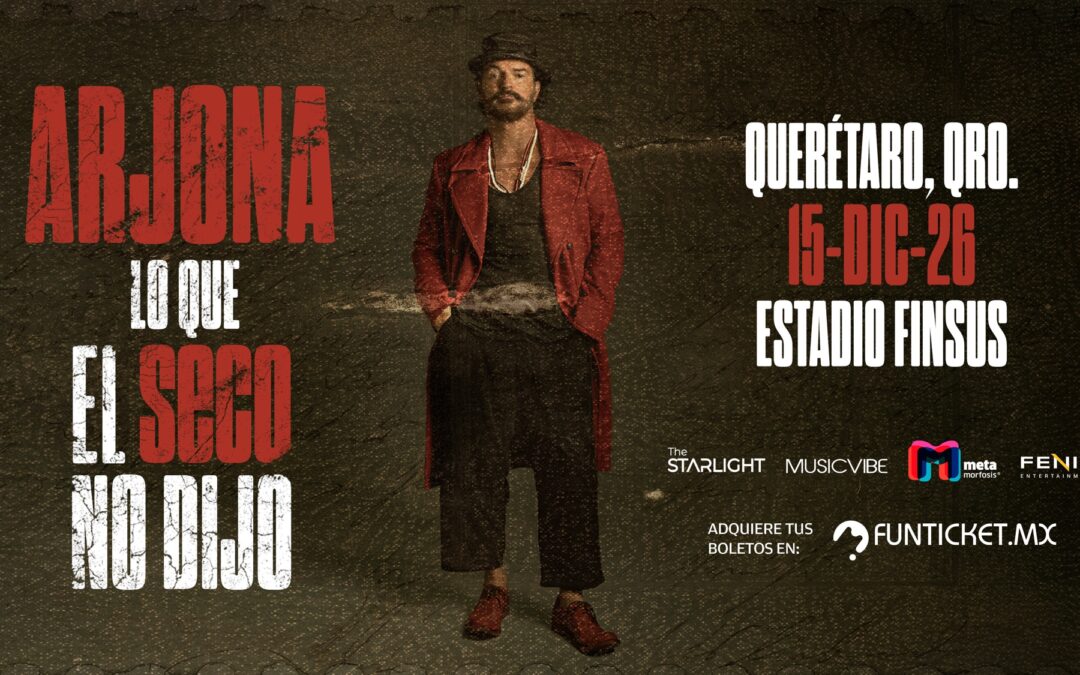 ARJONA ANUNCIA CONCIERTO EN QUERÉTARO.