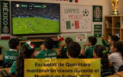 ESCUELAS DE QUERÉTARO MANTENDRÁN ACTIVIDADES REGULAR DURANTE EL MUNDIAL DE FÚTBOL.