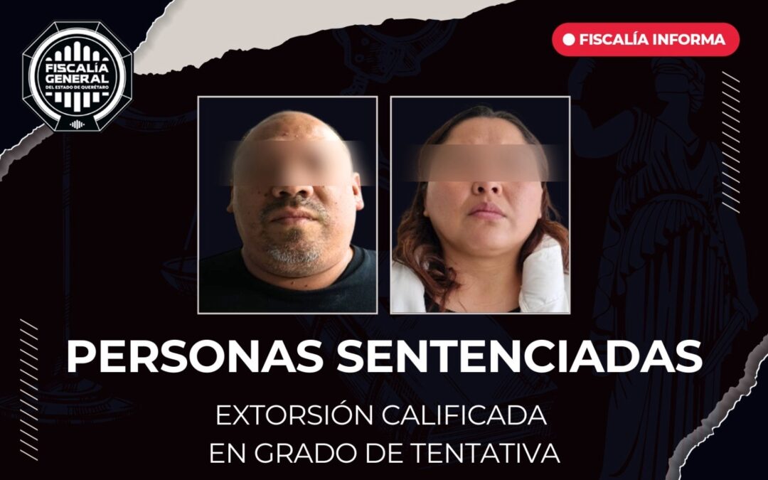 SENTENCIADOS A MÁS DE TRES AÑOS DE PRISIÓN POR EL DELITO DE INTENTO DE EXTORSIÓN, EN SJR.